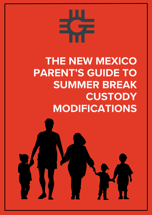 The New Mexico Parent’s Guide to Summer Break Custody Modifications